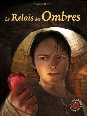 cover image of Le Grimoire au Rubis (Tome 9)--Le Relais des Ombres